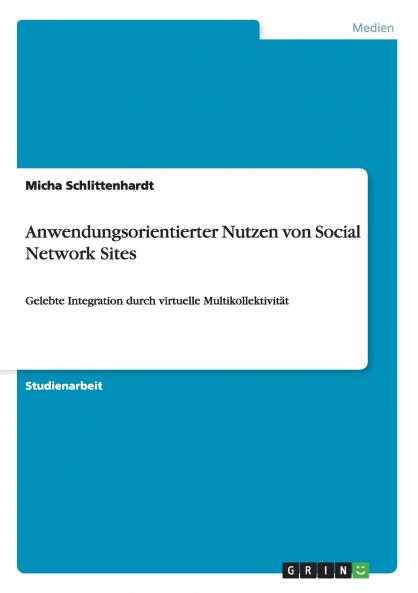 Anwendungsorientierter Nutzen von Social Network Sites