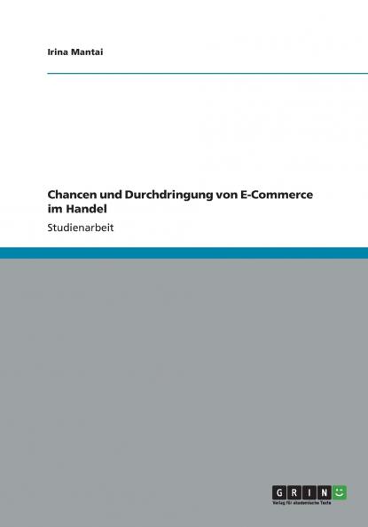 Chancen und Durchdringung von E-Commerce im Handel