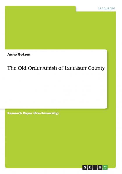 The Old Order Amish of Lancaster County