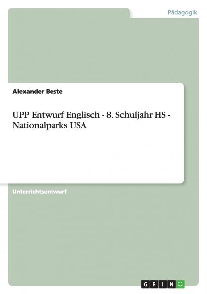 UPP Entwurf Englisch - 8. Schuljahr HS - Nationalparks USA