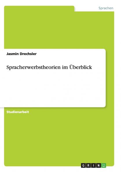 Spracherwerbstheorien im Überblick
