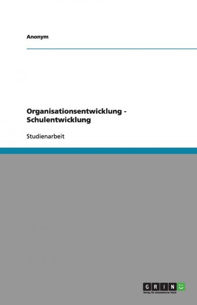 Organisationsentwicklung - Schulentwicklung