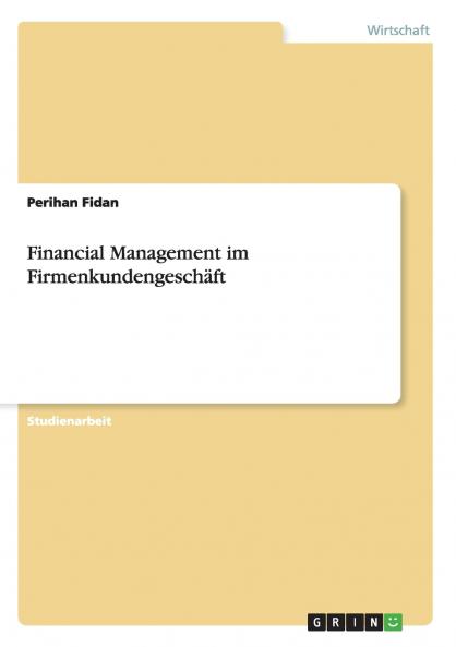 Financial Management im Firmenkundengeschäft