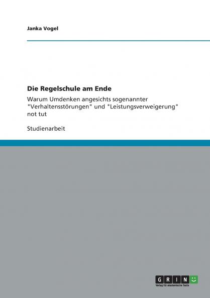 Die Regelschule am Ende