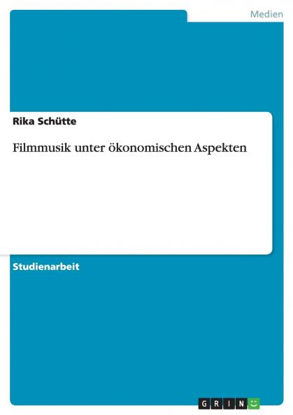 Filmmusik unter ökonomischen Aspekten