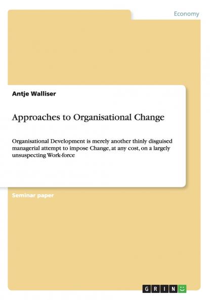 Approaches to Organisational Change