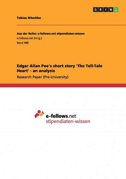 Edgar Allan Poe's short story 'The Tell-Tale Heart' - an analysis