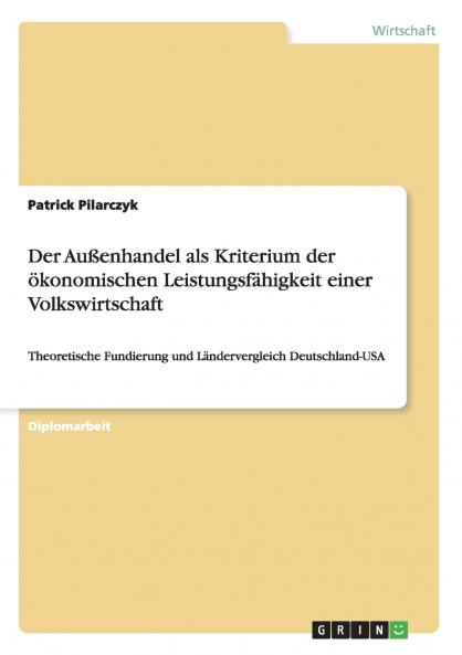 Der Außenhandel als Kriterium der ökonomischen Leistungsfähigkeit einer Volkswirtschaft