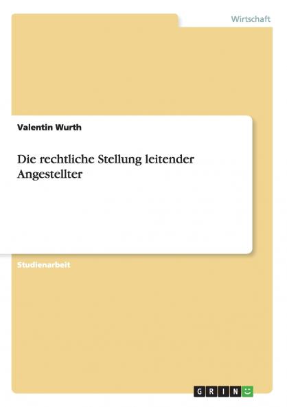 Die rechtliche Stellung leitender Angestellter
