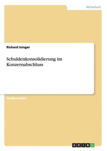 Schuldenkonsolidierung im Konzernabschluss