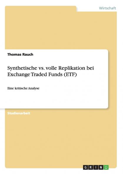 Synthetische vs. volle Replikation bei Exchange Traded Funds (ETF)
