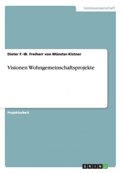 Visionen Wohngemeinschaftsprojekte