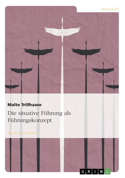 Die situative Führung als Führungskonzept