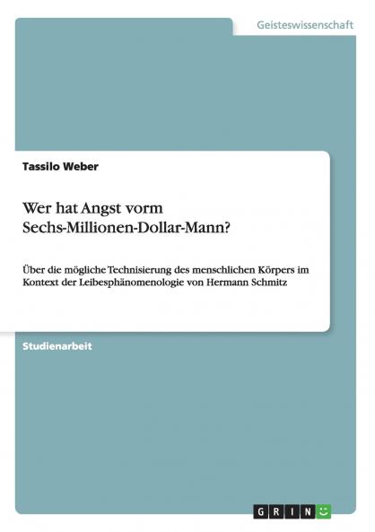 Wer hat Angst vorm Sechs-Millionen-Dollar-Mann?