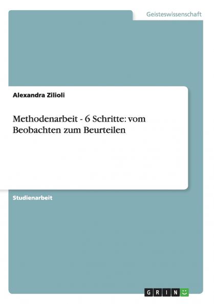 Methodenarbeit - 6 Schritte