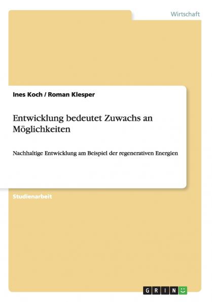 Entwicklung bedeutet Zuwachs an Möglichkeiten