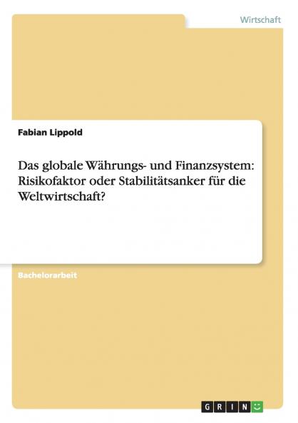 Das globale W��hrungs- und Finanzsystem
