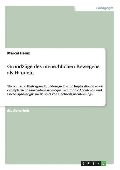 Grundzüge des menschlichen Bewegens als Handeln
