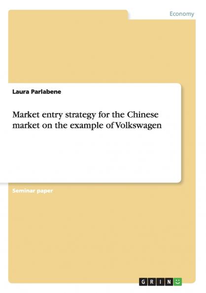 Market entry strategy for the Chinese market on the example of Volkswagen