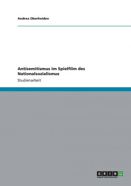 Antisemitismus im Spielfilm des Nationalsozialismus