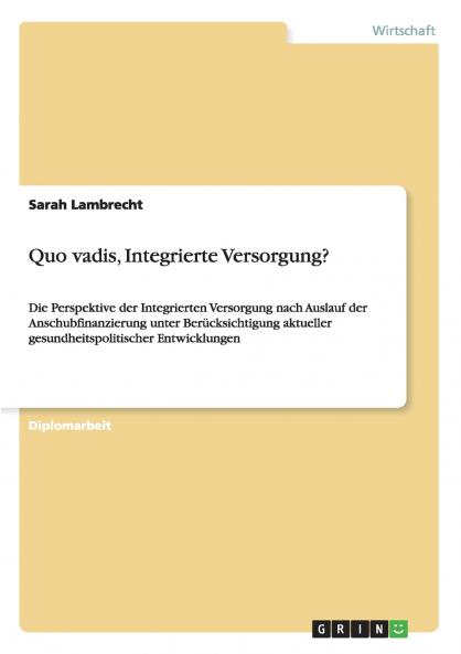 Quo vadis Integrierte Versorgung?