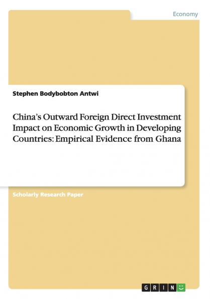 China's Outward Foreign Direct Investment Impact on Economic Growth in Developing Countries