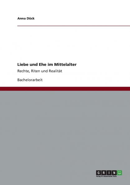 Liebe und Ehe im Mittelalter