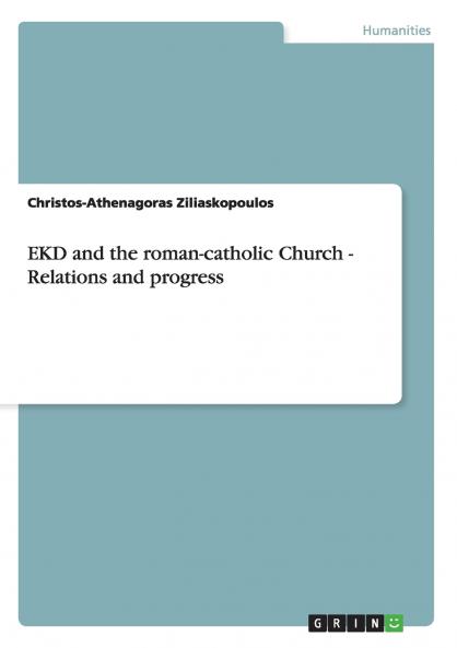 EKD and the roman-catholic Church - Relations and progress