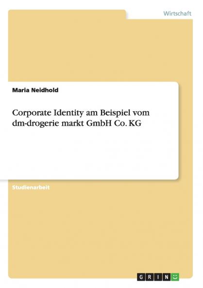 Corporate Identity bei der dm-drogerie markt GmbH Co. KG