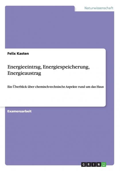 Energieeintrag Energiespeicherung Energieaustrag