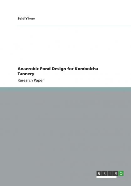 Anaerobic Pond Design for Kombolcha Tannery
