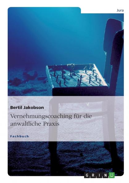 Vernehmungscoaching für die anwaltliche Praxis