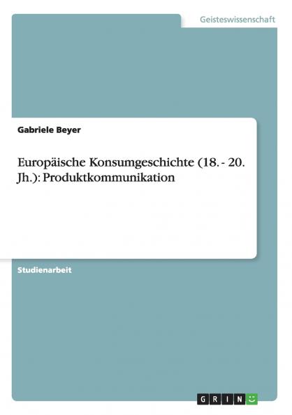 Europäische Konsumgeschichte (18. - 20. Jh.)
