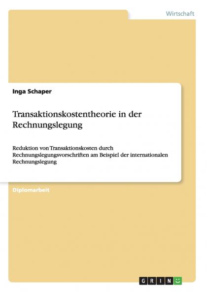 Transaktionskostentheorie in der Rechnungslegung