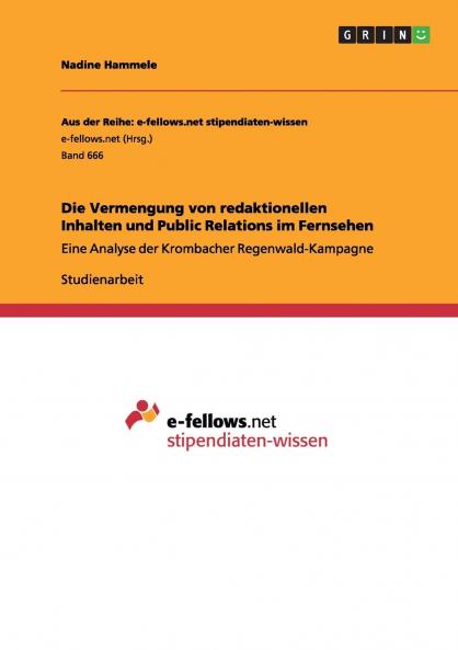 Die Vermengung von redaktionellen Inhalten und Public Relations im Fernsehen