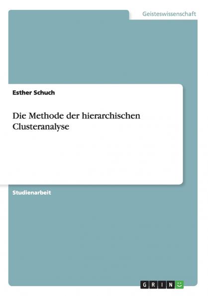 Die Methode der hierarchischen Clusteranalyse