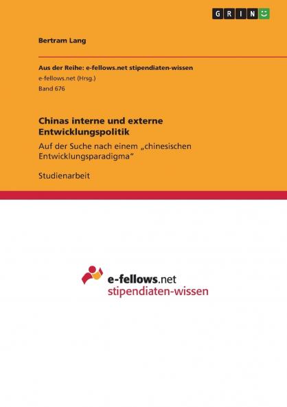 Chinas interne und externe Entwicklungspolitik