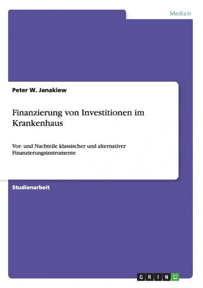 Finanzierung von Investitionen im Krankenhaus