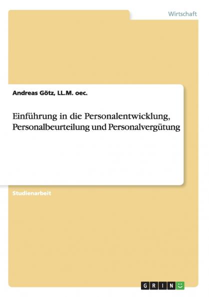 Einführung in die Personalentwicklung Personalbeurteilung und Personalvergütung