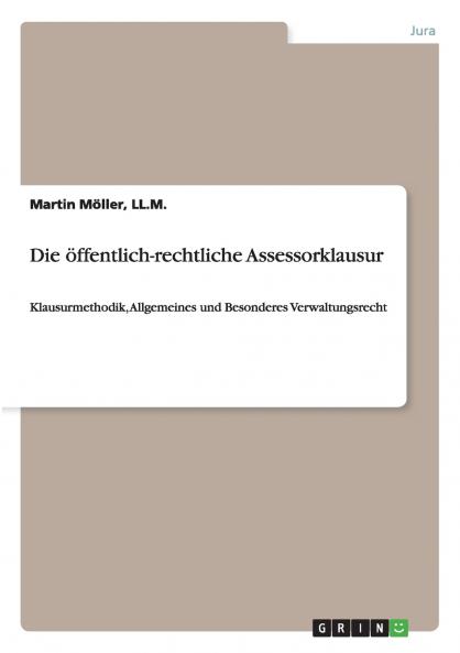 Die öffentlich-rechtliche Assessorklausur