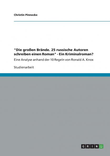 Die großen Brände. 25 russische Autoren schreiben einen Roman - Ein Kriminalroman?