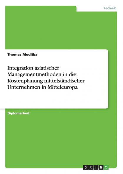 Integration asiatischer Managementmethoden in die Kostenplanung mittelständischer Unternehmen in Mitteleuropa