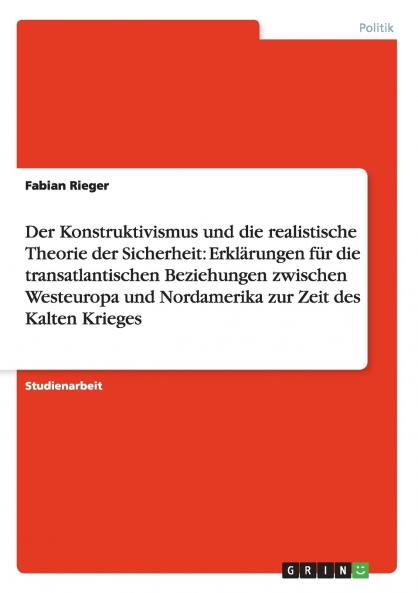 Der Konstruktivismus und die realistische Theorie der Sicherheit