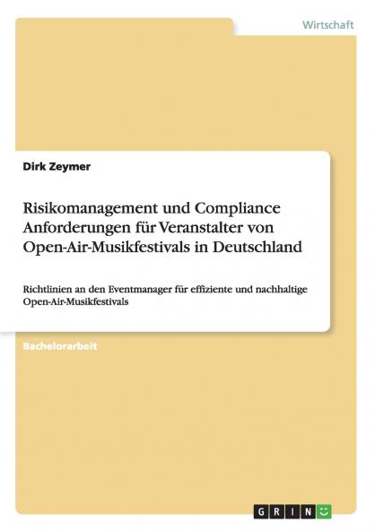Risikomanagement und Compliance Anforderungen für Veranstalter von Open-Air-Musikfestivals in Deutschland