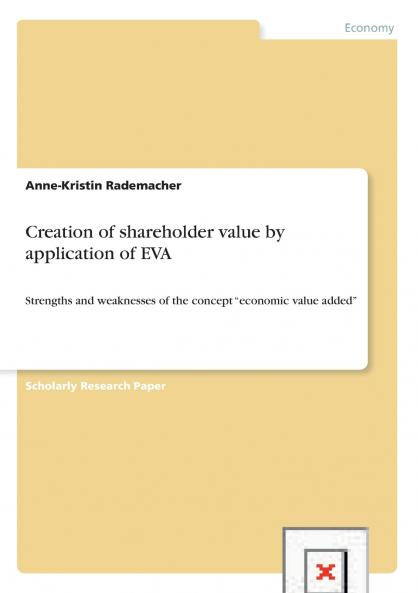 Creation of shareholder value by application of EVA