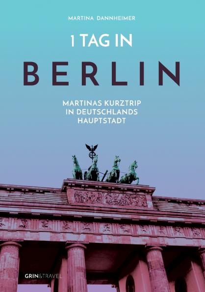 1 Tag in Berlin