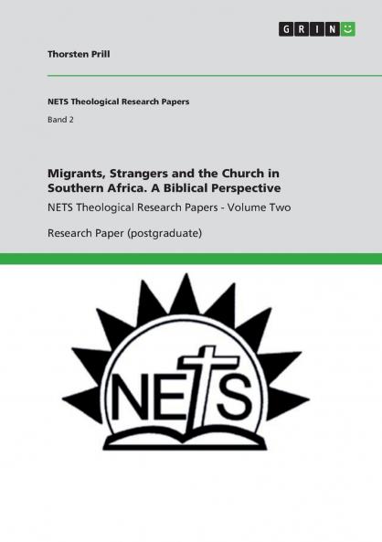Migrants Strangers and the Church in Southern Africa. A Biblical Perspective