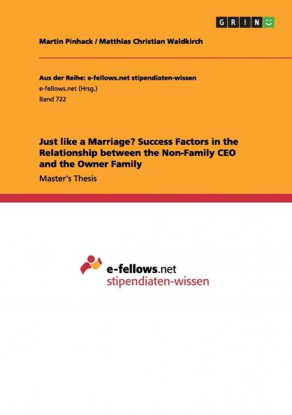 Just like a Marriage? Success Factors in the Relationship between the Non-Family CEO and the Owner Family