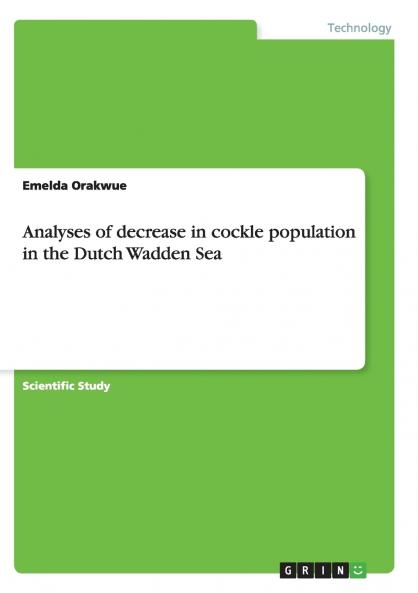 Analyses of decrease in cockle population in the Dutch Wadden Sea