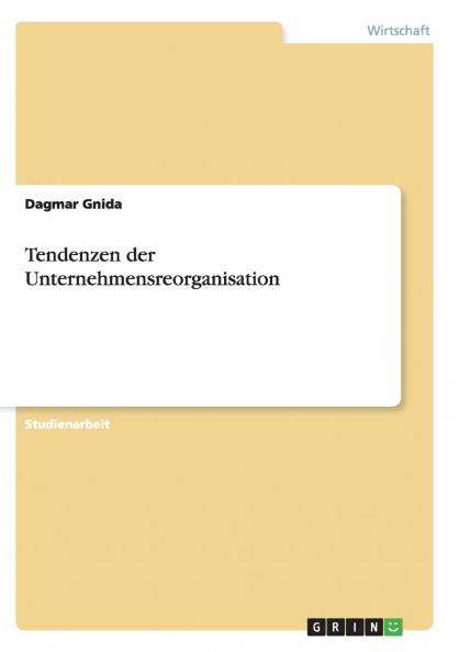 Tendenzen der Unternehmensreorganisation